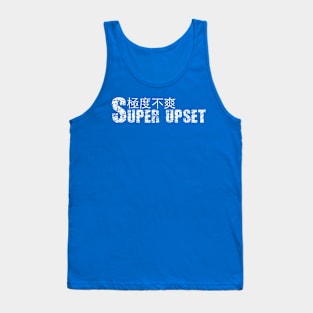 SUPER UPSET with Chinese Characters Tank Top